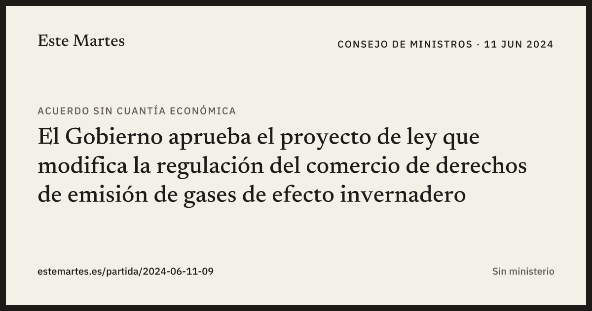 Tarjeta: El Gobierno aprueba el proyecto de ley que modifica la regulación del comercio de derechos de emisión de gases de efecto invernadero