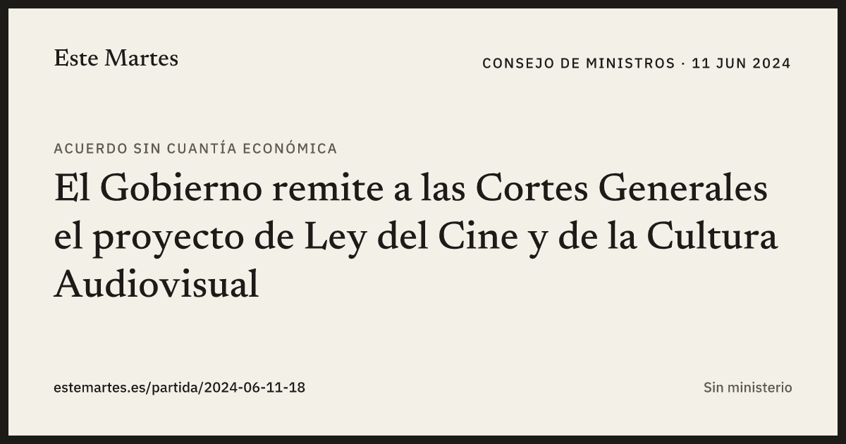 Tarjeta: El Gobierno remite a las Cortes Generales el proyecto de Ley del Cine y de la Cultura Audiovisual
