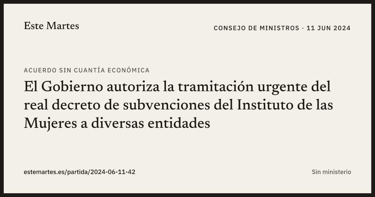 Tarjeta: El Gobierno autoriza la tramitación urgente del real decreto de subvenciones del Instituto de las Mujeres a diversas entidades