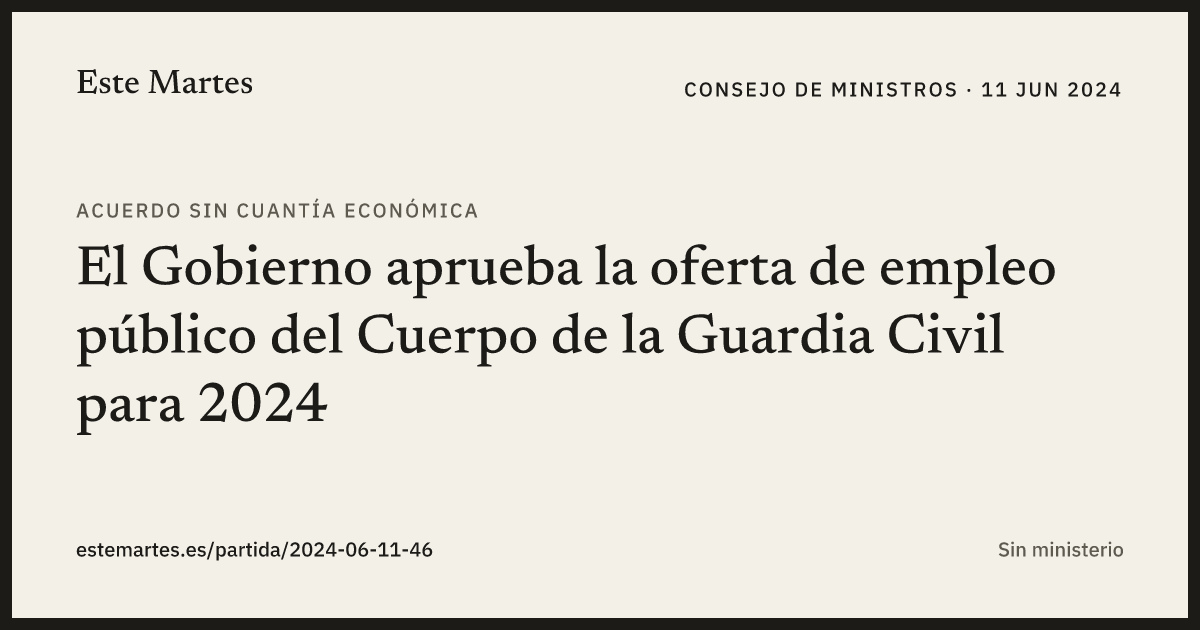 Tarjeta: El Gobierno aprueba la oferta de empleo público del Cuerpo de la Guardia Civil para 2024