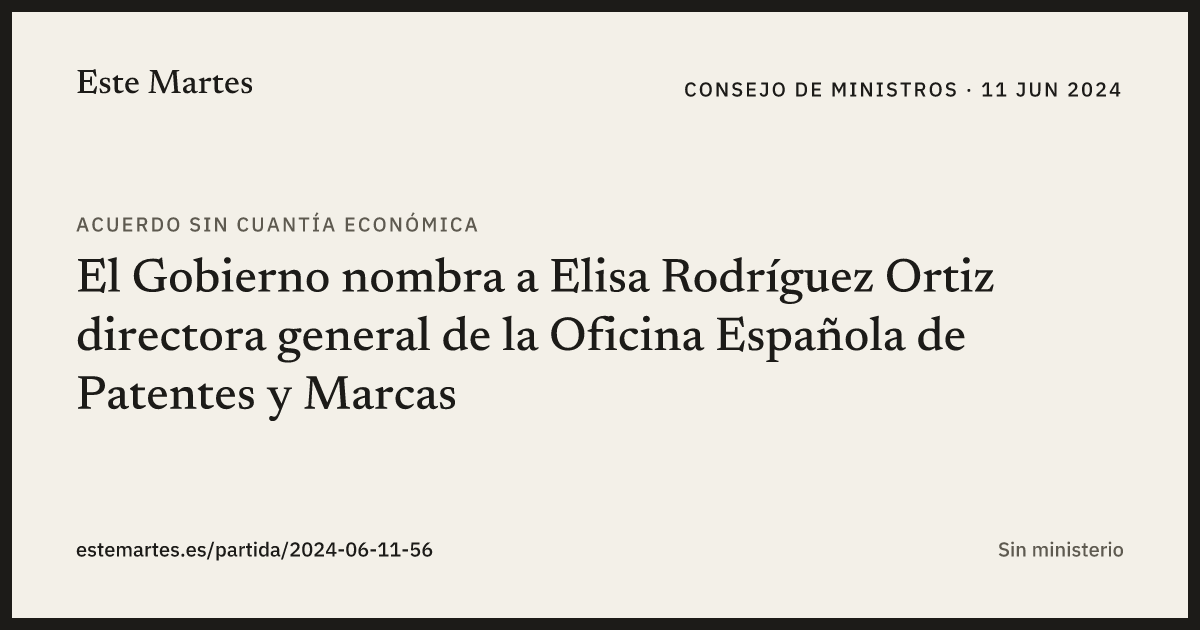Tarjeta: El Gobierno nombra a Elisa Rodríguez Ortiz directora general de la Oficina Española de Patentes y Marcas
