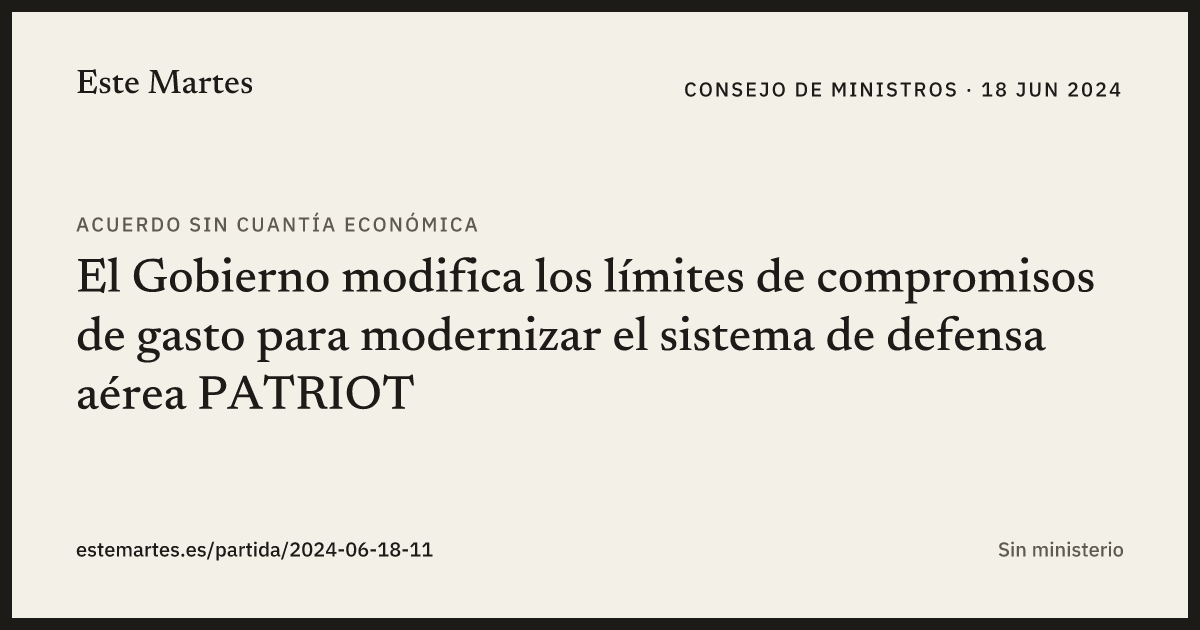 Tarjeta: El Gobierno modifica los límites de compromisos de gasto para modernizar el sistema de defensa aérea PATRIOT
