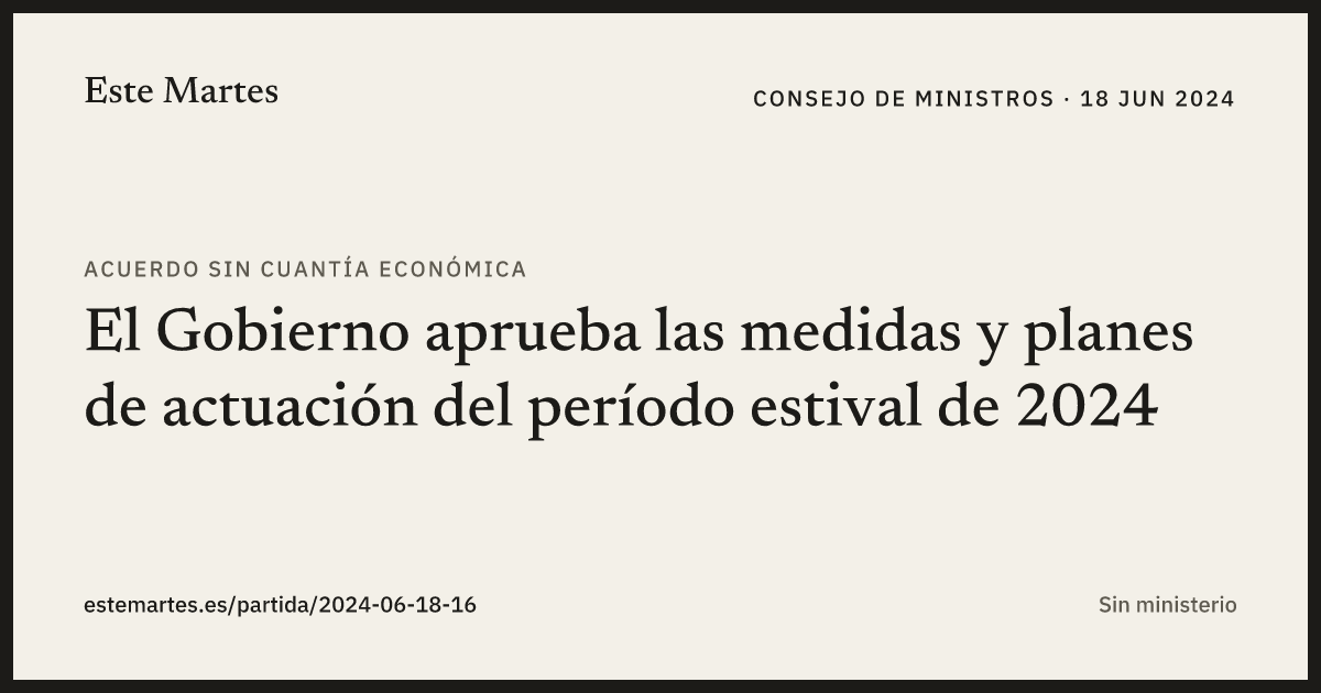 Tarjeta: El Gobierno aprueba las medidas y planes de actuación del período estival de 2024