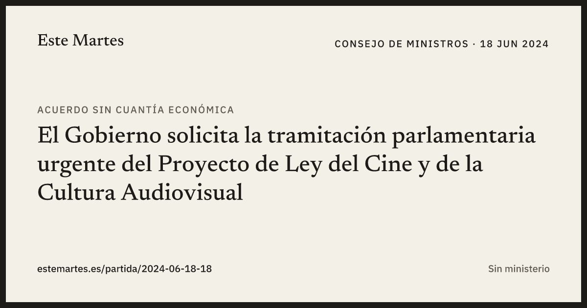Tarjeta: El Gobierno solicita la tramitación parlamentaria urgente del Proyecto de Ley del Cine y de la Cultura Audiovisual