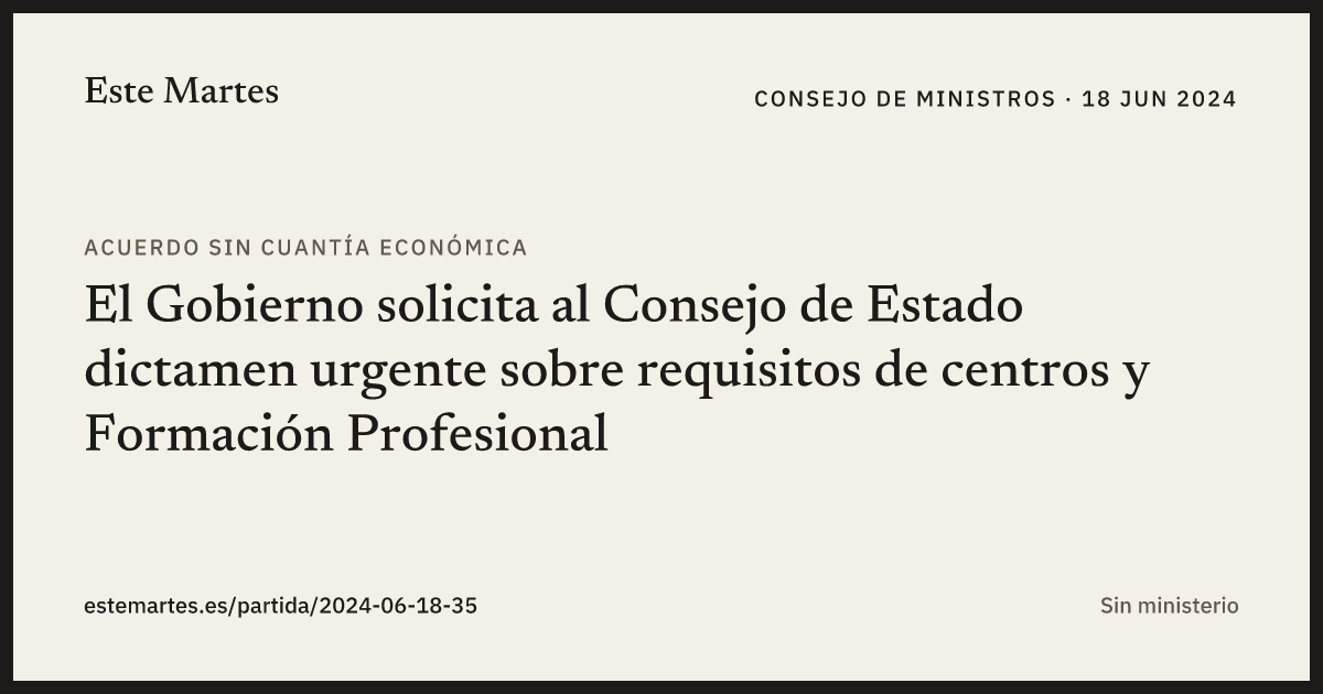 Tarjeta: El Gobierno solicita al Consejo de Estado dictamen urgente sobre requisitos de centros y Formación Profesional