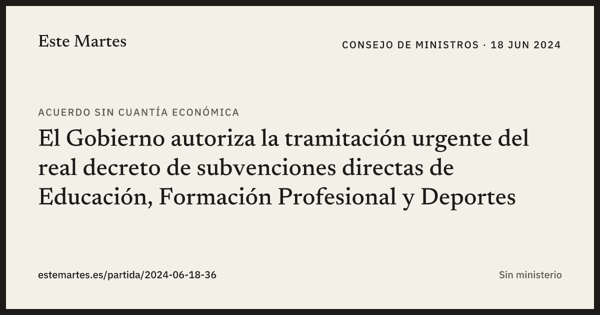 Tarjeta: El Gobierno autoriza la tramitación urgente del real decreto de subvenciones directas de Educación, Formación Profesional y Deportes