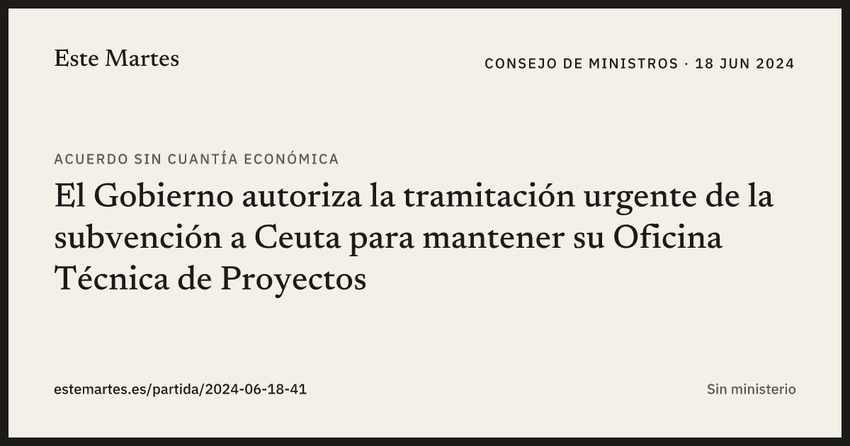 Tarjeta: El Gobierno autoriza la tramitación urgente de la subvención a Ceuta para mantener su Oficina Técnica de Proyectos