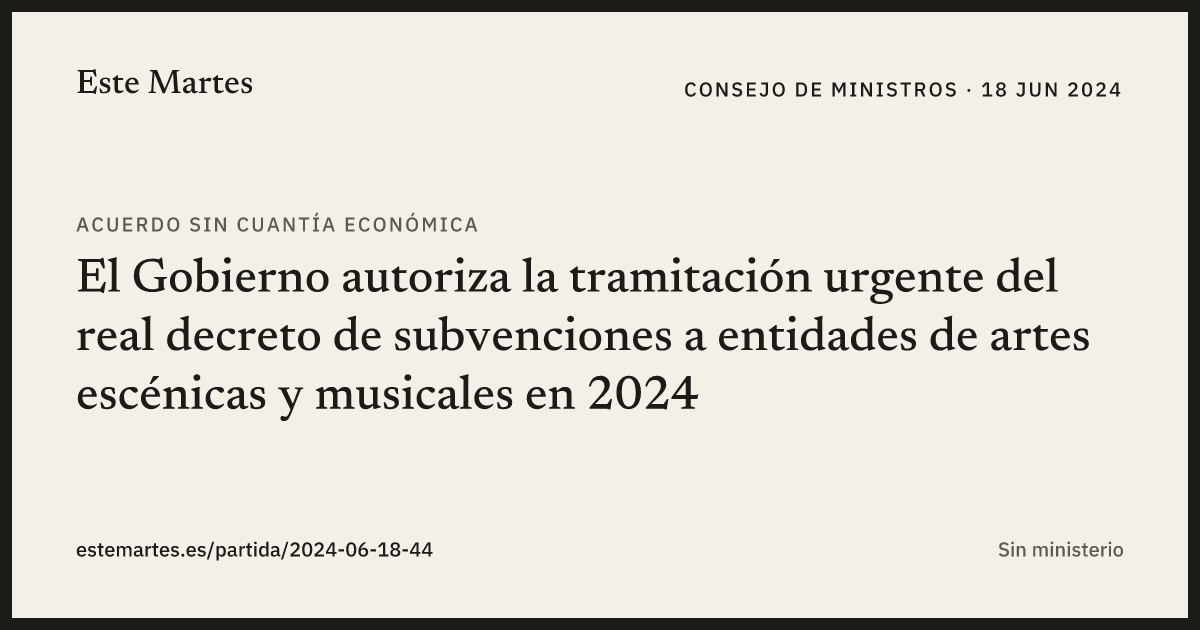 Tarjeta: El Gobierno autoriza la tramitación urgente del real decreto de subvenciones a entidades de artes escénicas y musicales en 2024