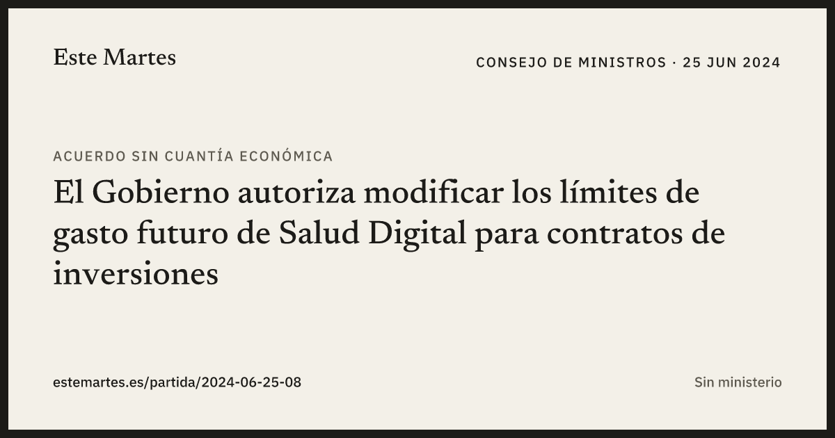 Tarjeta: El Gobierno autoriza modificar los límites de gasto futuro de Salud Digital para contratos de inversiones