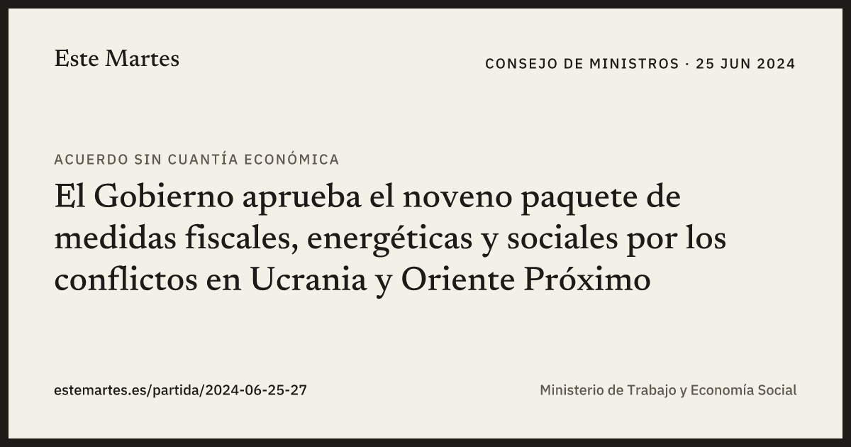 Tarjeta: El Gobierno aprueba el noveno paquete de medidas fiscales, energéticas y sociales por los conflictos en Ucrania y Oriente Próximo