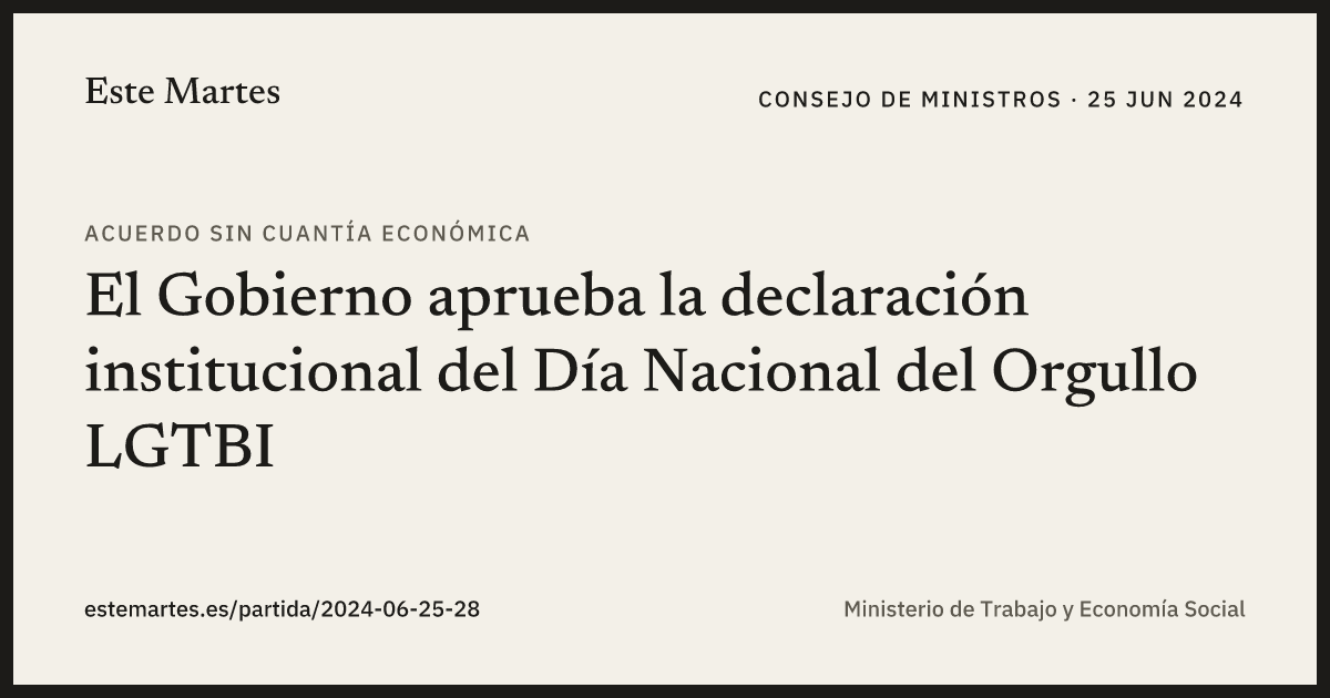 Tarjeta: El Gobierno aprueba la declaración institucional del Día Nacional del Orgullo LGTBI