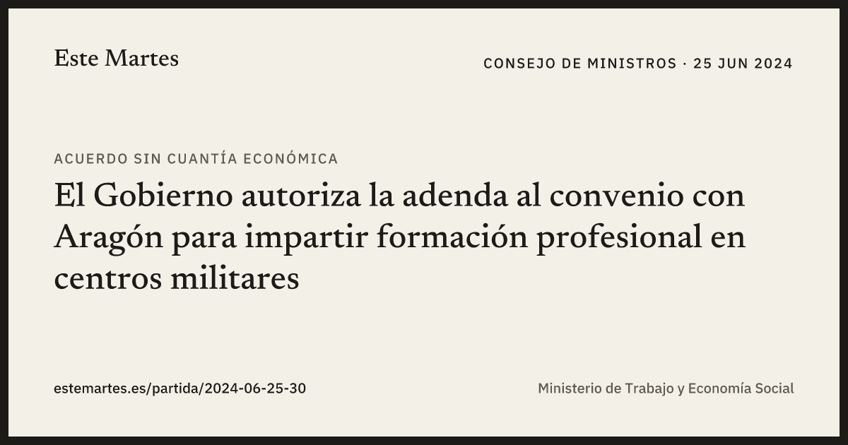 Tarjeta: El Gobierno autoriza la adenda al convenio con Aragón para impartir formación profesional en centros militares
