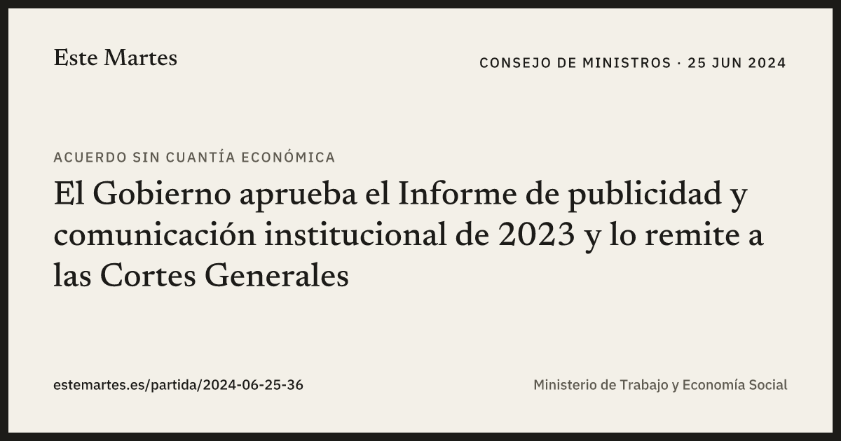 Tarjeta: El Gobierno aprueba el Informe de publicidad y comunicación institucional de 2023 y lo remite a las Cortes Generales