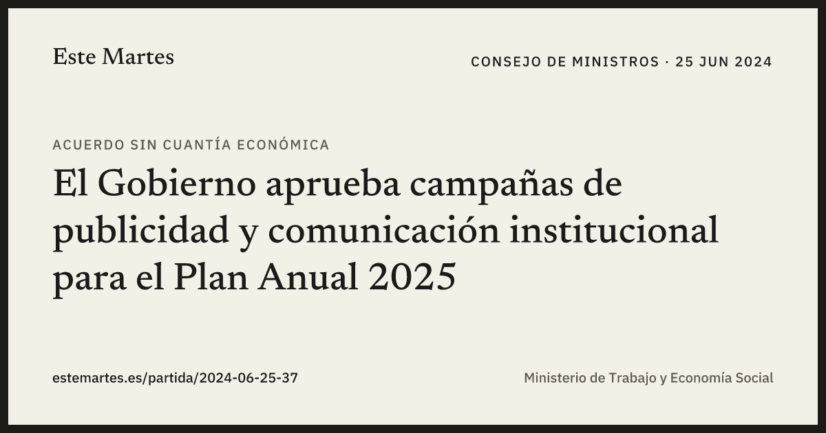 Tarjeta: El Gobierno aprueba campañas de publicidad y comunicación institucional para el Plan Anual 2025