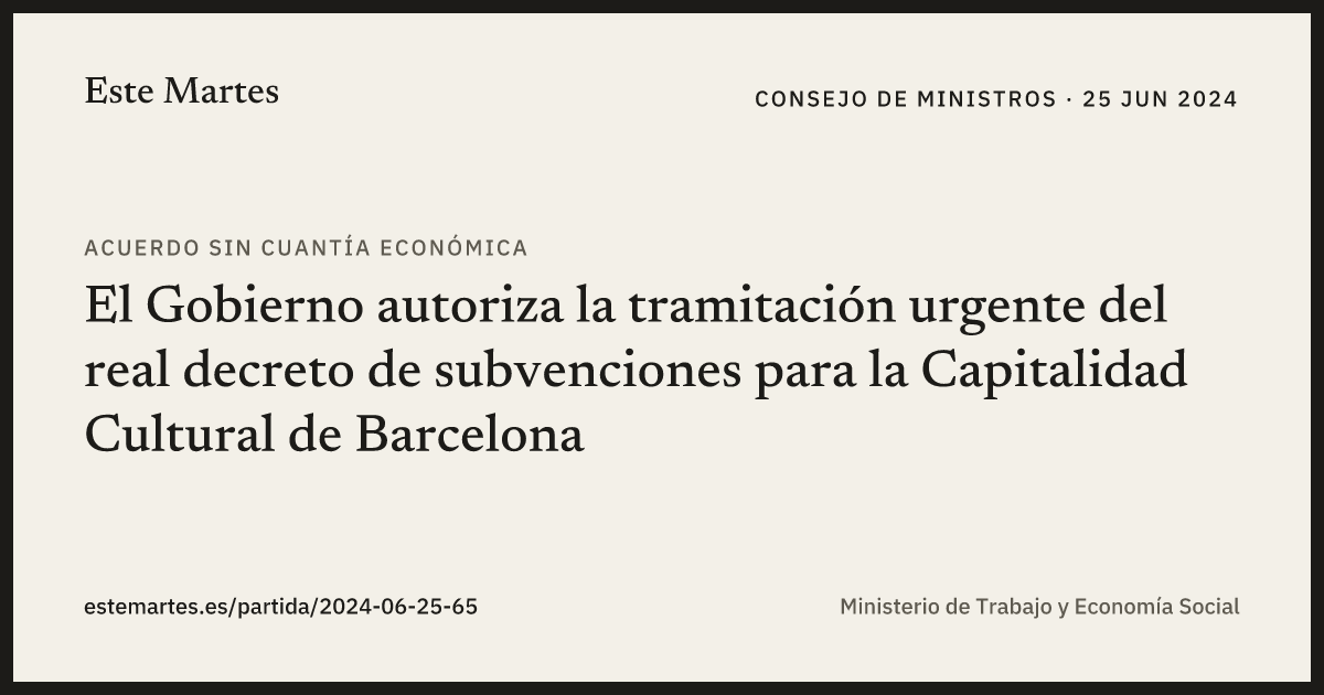 Tarjeta: El Gobierno autoriza la tramitación urgente del real decreto de subvenciones para la Capitalidad Cultural de Barcelona