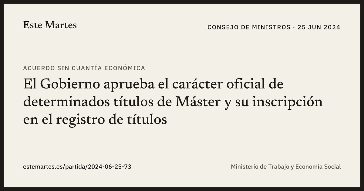 Tarjeta: El Gobierno aprueba el carácter oficial de determinados títulos de Máster y su inscripción en el registro de títulos
