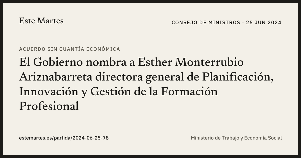 Tarjeta: El Gobierno nombra a Esther Monterrubio Ariznabarreta directora general de Planificación, Innovación y Gestión de la Formación Profesional