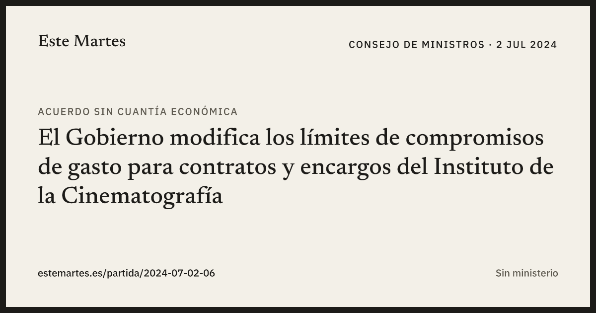 Tarjeta: El Gobierno modifica los límites de compromisos de gasto para contratos y encargos del Instituto de la Cinematografía