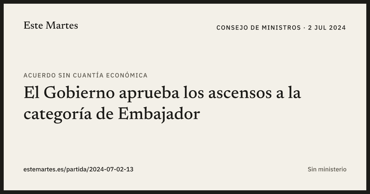 Tarjeta: El Gobierno aprueba los ascensos a la categoría de Embajador