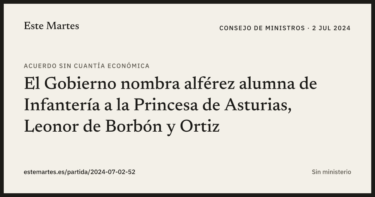 Tarjeta: El Gobierno nombra alférez alumna de Infantería a la Princesa de Asturias, Leonor de Borbón y Ortiz