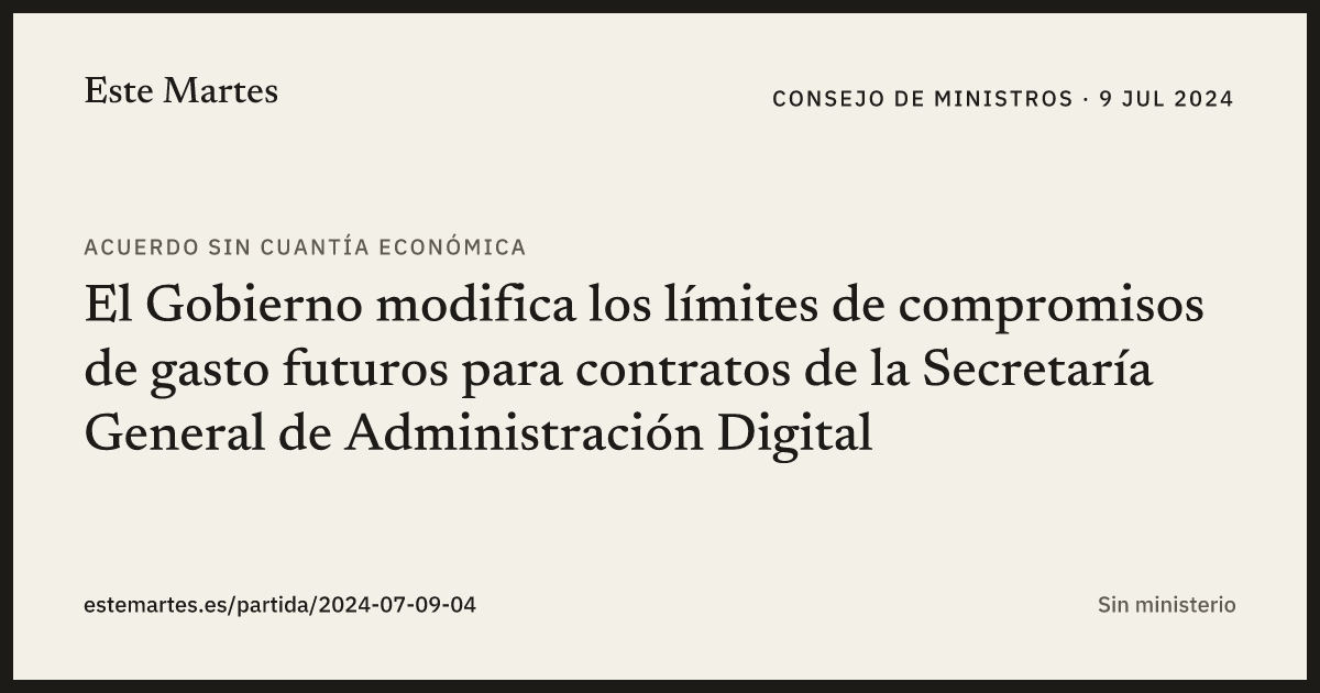 Tarjeta: El Gobierno modifica los límites de compromisos de gasto futuros para contratos de la Secretaría General de Administración Digital