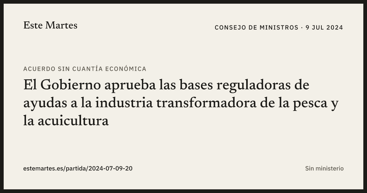 Tarjeta: El Gobierno aprueba las bases reguladoras de ayudas a la industria transformadora de la pesca y la acuicultura