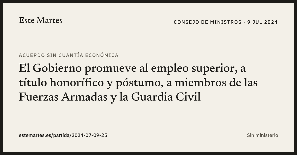 Tarjeta: El Gobierno promueve al empleo superior, a título honorífico y póstumo, a miembros de las Fuerzas Armadas y la Guardia Civil