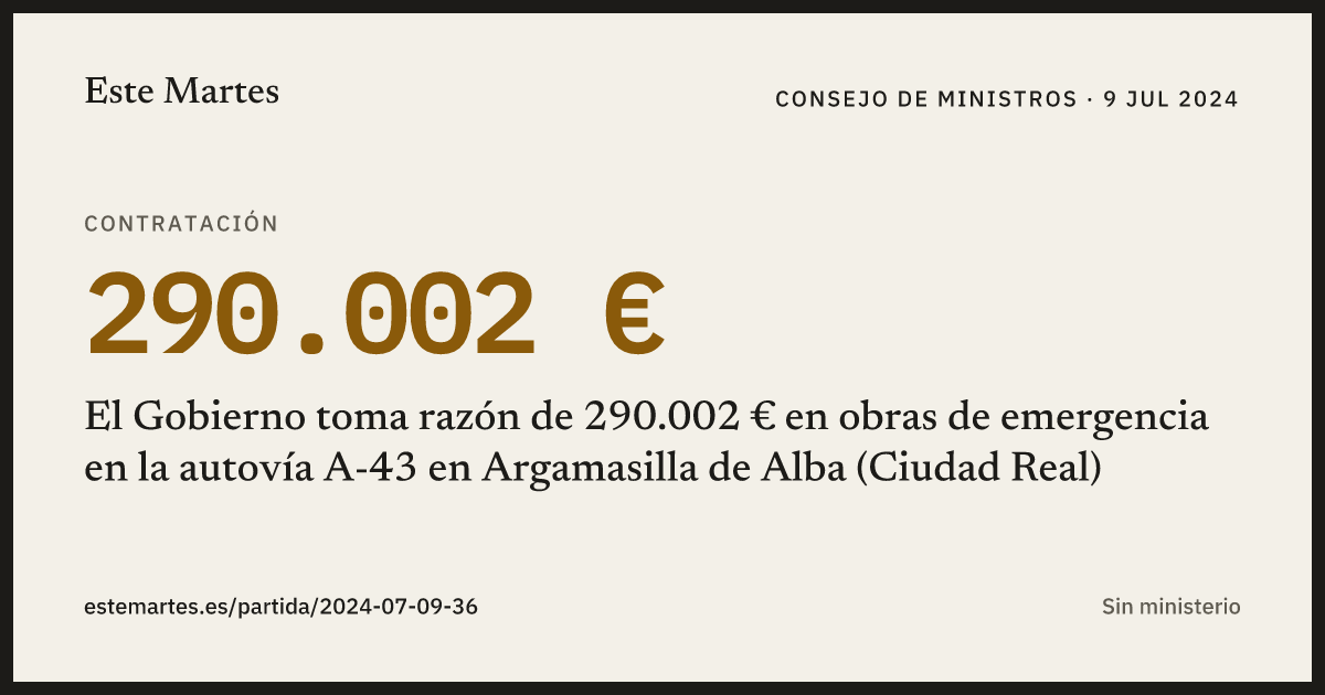Tarjeta: El Gobierno toma razón de 290.002 € en obras de emergencia en la autovía A-43 en Argamasilla de Alba (Ciudad Real)