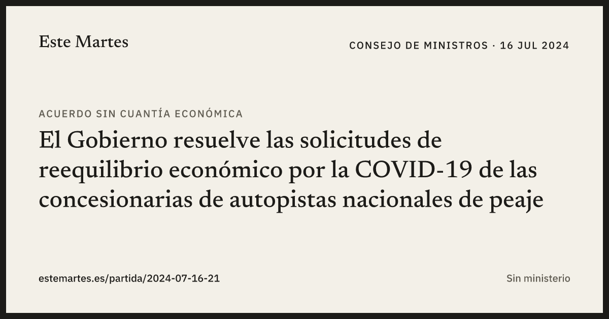 Tarjeta: El Gobierno resuelve las solicitudes de reequilibrio económico por la COVID-19 de las concesionarias de autopistas nacionales de peaje