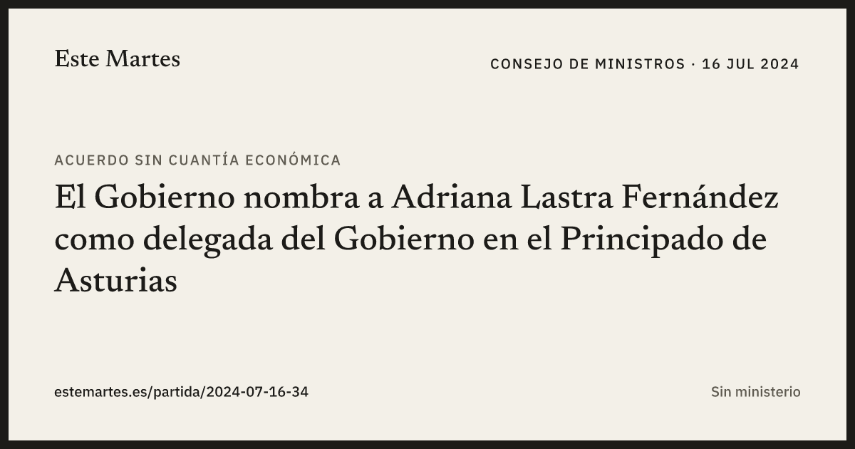 Tarjeta: El Gobierno nombra a Adriana Lastra Fernández como delegada del Gobierno en el Principado de Asturias