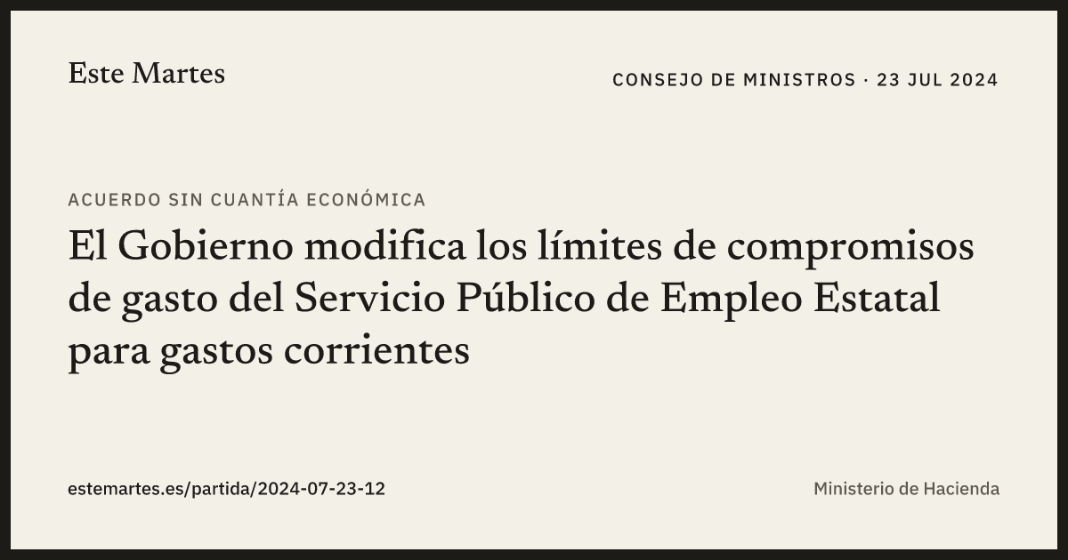 Tarjeta: El Gobierno modifica los límites de compromisos de gasto del Servicio Público de Empleo Estatal para gastos corrientes