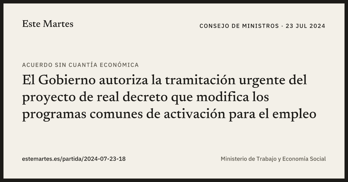 Tarjeta: El Gobierno autoriza la tramitación urgente del proyecto de real decreto que modifica los programas comunes de activación para el empleo