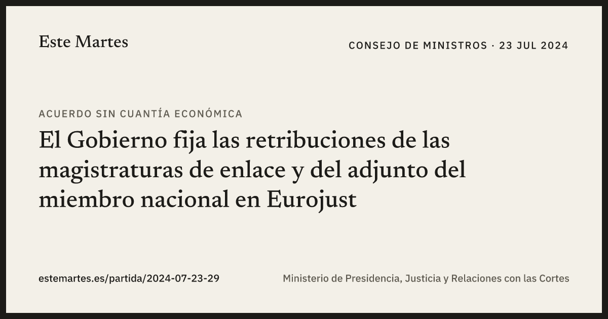 Tarjeta: El Gobierno fija las retribuciones de las magistraturas de enlace y del adjunto del miembro nacional en Eurojust