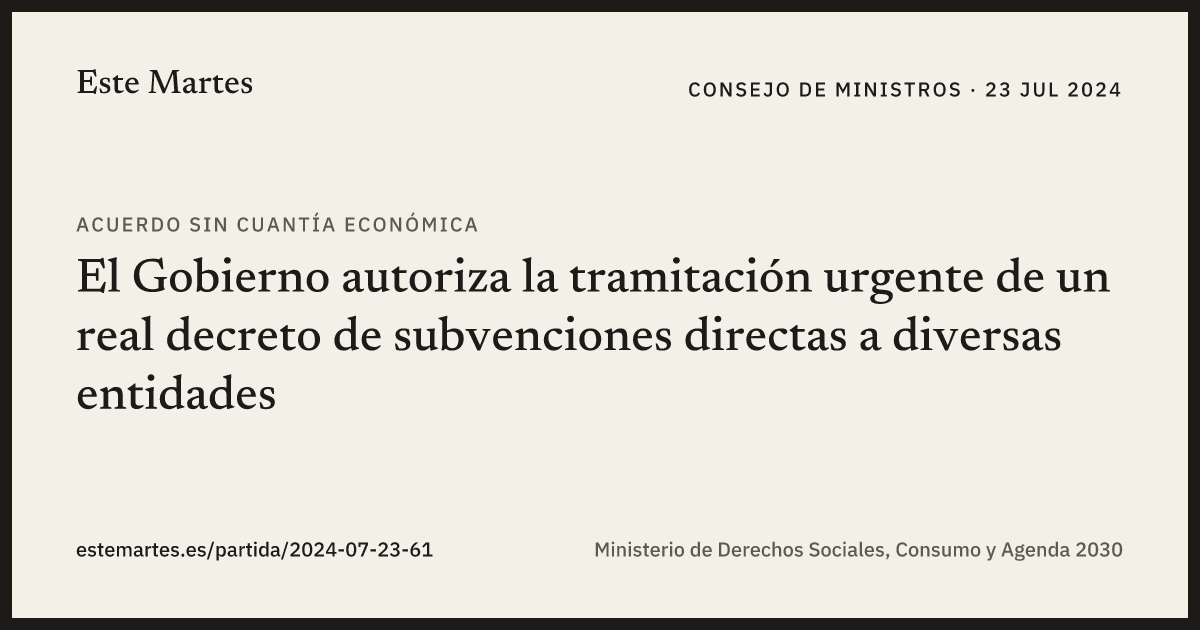 Tarjeta: El Gobierno autoriza la tramitación urgente de un real decreto de subvenciones directas a diversas entidades