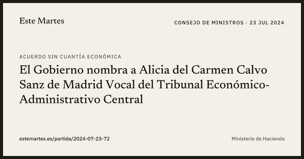 Tarjeta: El Gobierno nombra a Alicia del Carmen Calvo Sanz de Madrid Vocal del Tribunal Económico-Administrativo Central