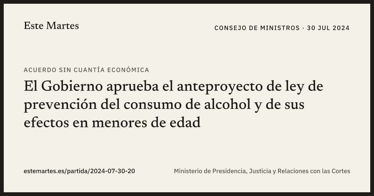 Tarjeta: El Gobierno aprueba el anteproyecto de ley de prevención del consumo de alcohol y de sus efectos en menores de edad