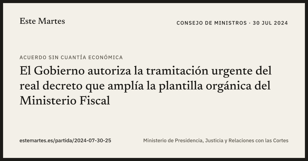 Tarjeta: El Gobierno autoriza la tramitación urgente del real decreto que amplía la plantilla orgánica del Ministerio Fiscal