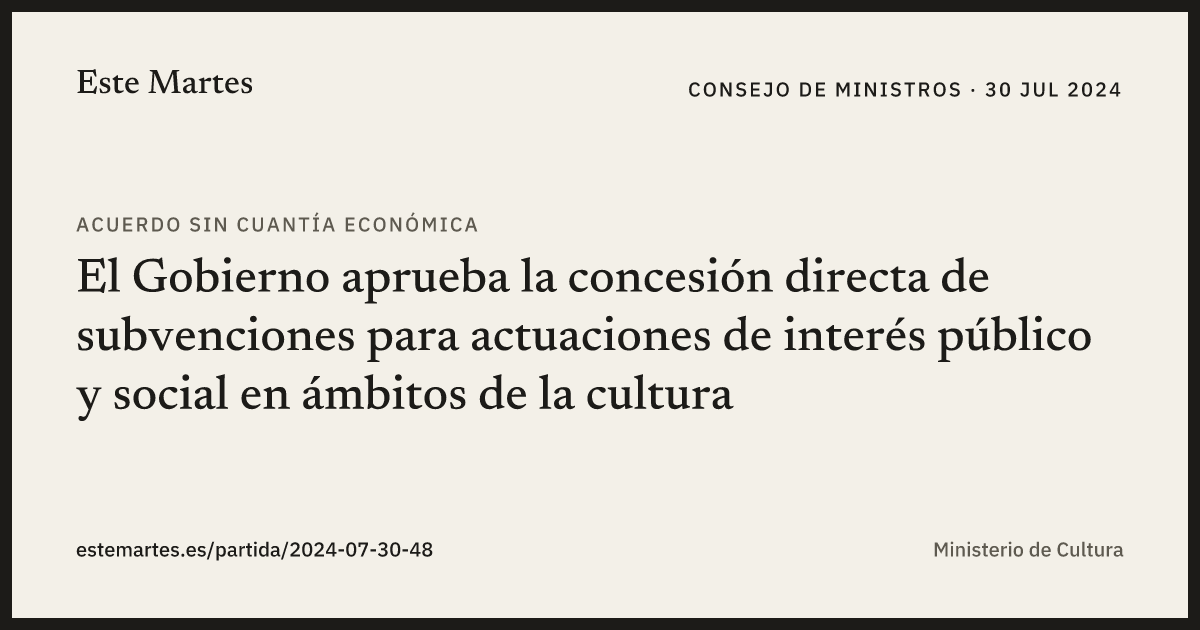 Tarjeta: El Gobierno aprueba la concesión directa de subvenciones para actuaciones de interés público y social en ámbitos de la cultura