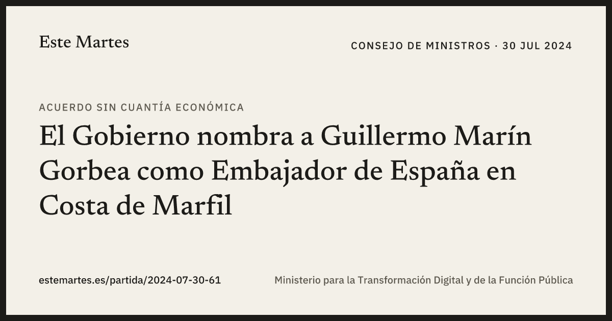 Tarjeta: El Gobierno nombra a Guillermo Marín Gorbea como Embajador de España en Costa de Marfil