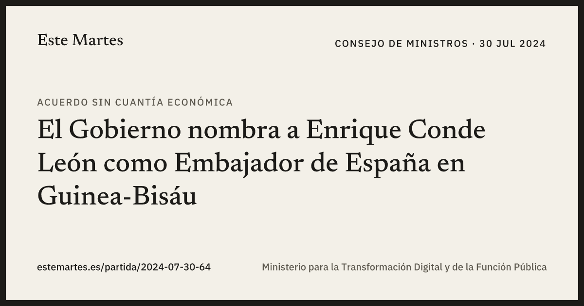 Tarjeta: El Gobierno nombra a Enrique Conde León como Embajador de España en Guinea-Bisáu