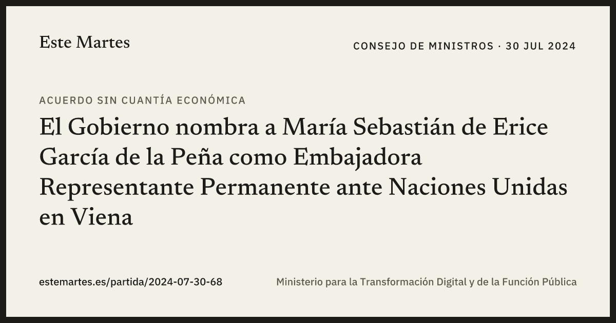 Tarjeta: El Gobierno nombra a María Sebastián de Erice García de la Peña como Embajadora Representante Permanente ante Naciones Unidas en Viena