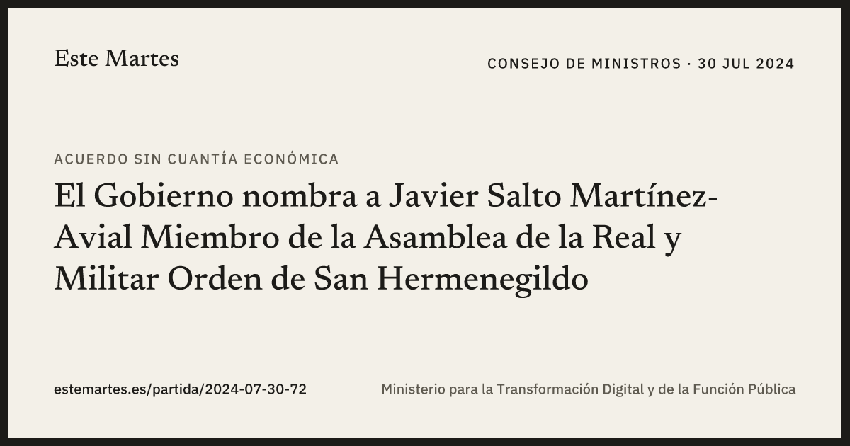 Tarjeta: El Gobierno nombra a Javier Salto Martínez-Avial Miembro de la Asamblea de la Real y Militar Orden de San Hermenegildo
