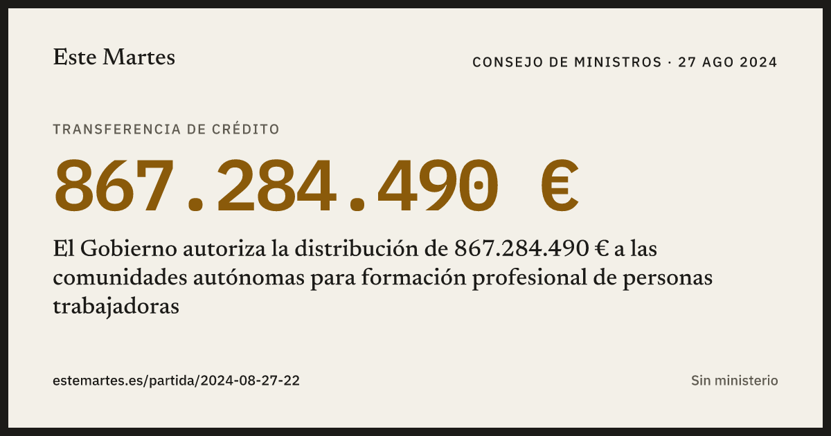 Tarjeta: El Gobierno autoriza la distribución de 867.284.490 € a las comunidades autónomas para formación profesional de personas trabajadoras