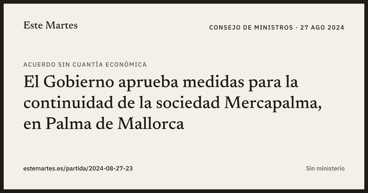 Tarjeta: El Gobierno aprueba medidas para la continuidad de la sociedad Mercapalma, en Palma de Mallorca