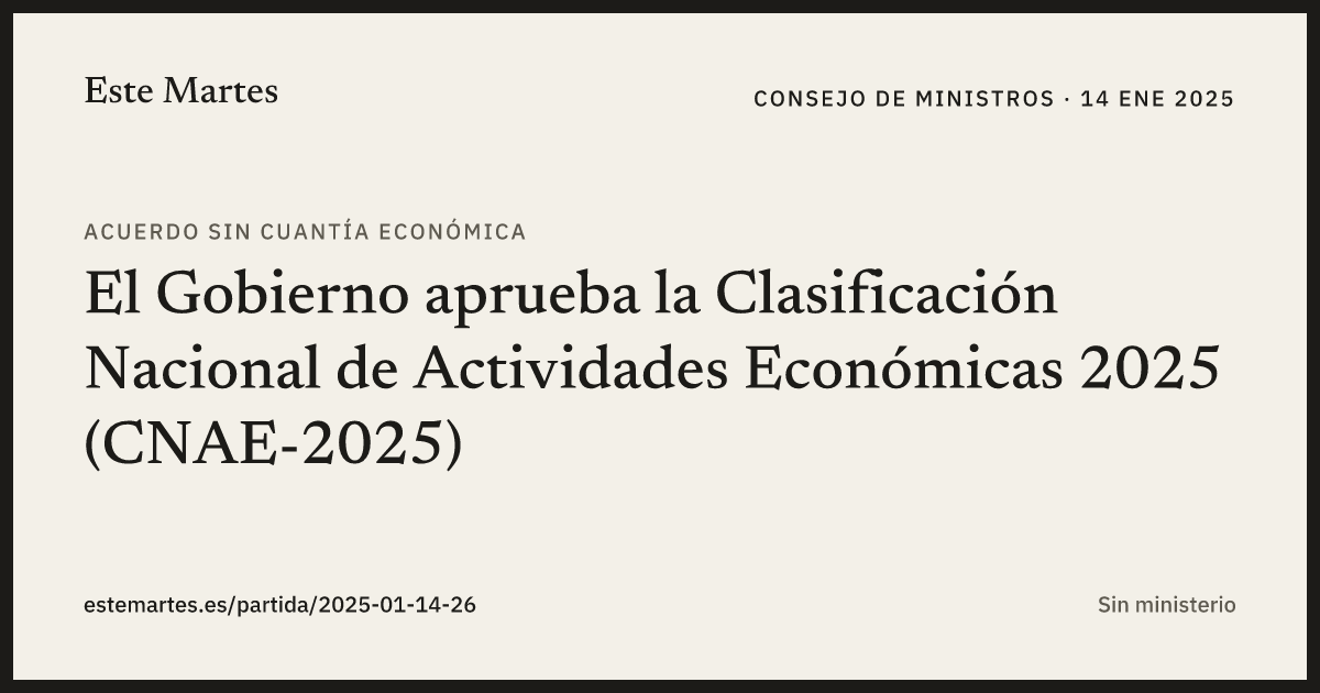Tarjeta: El Gobierno aprueba la Clasificación Nacional de Actividades Económicas 2025 (CNAE-2025)