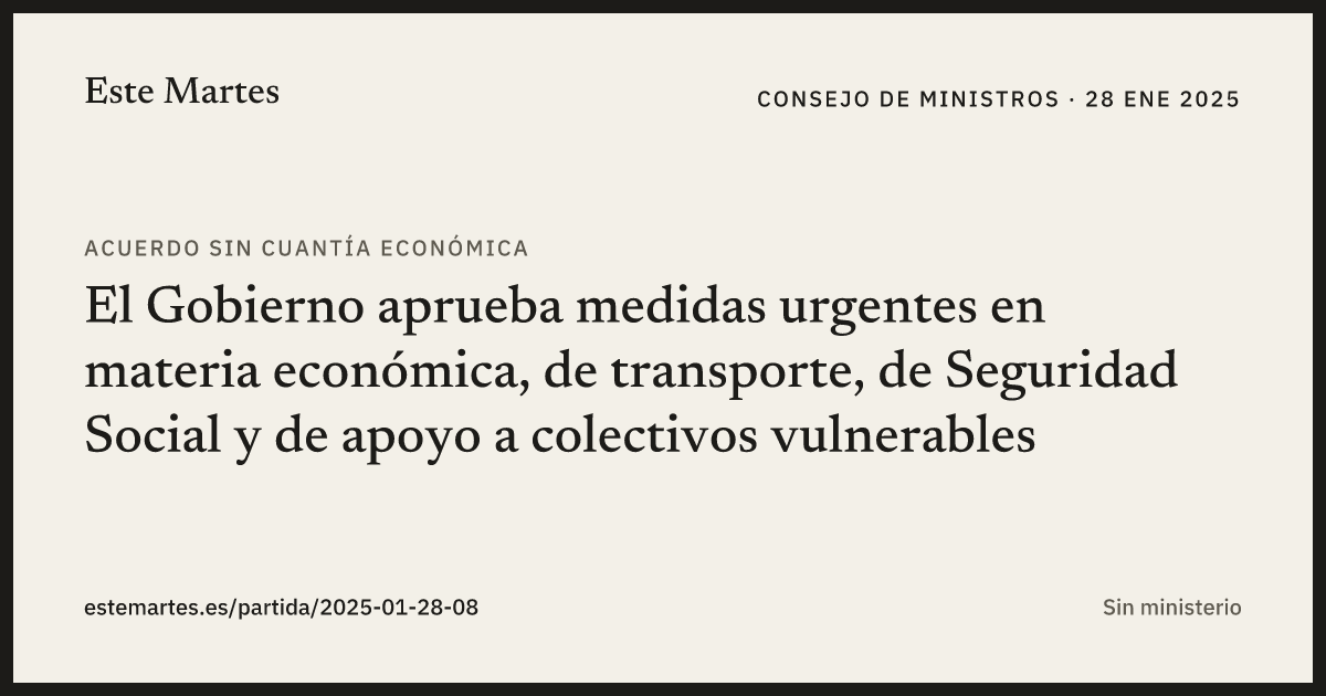 Tarjeta: El Gobierno aprueba medidas urgentes en materia económica, de transporte, de Seguridad Social y de apoyo a colectivos vulnerables