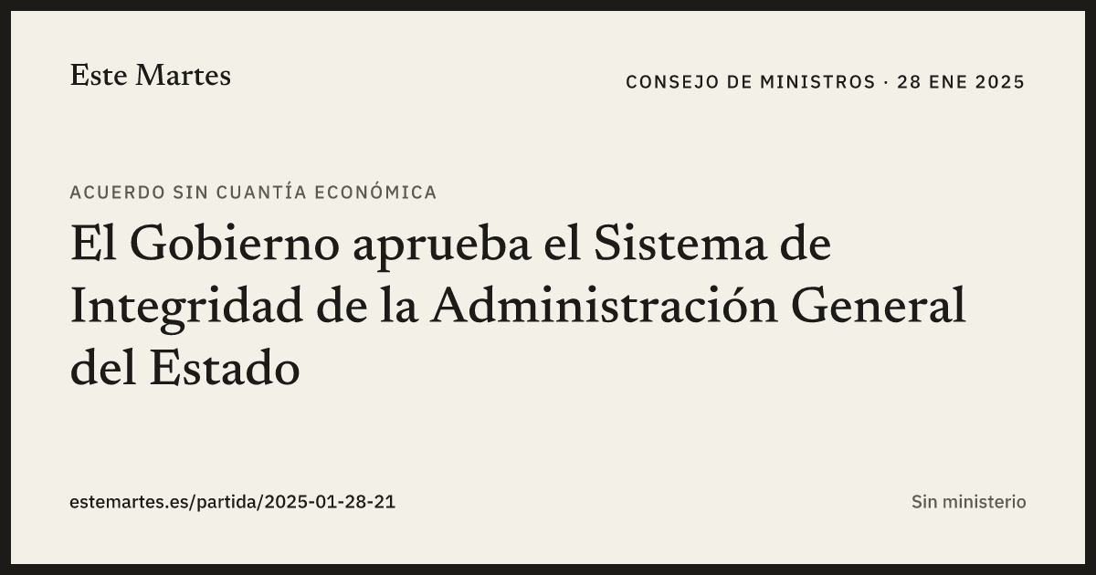 Tarjeta: El Gobierno aprueba el Sistema de Integridad de la Administración General del Estado