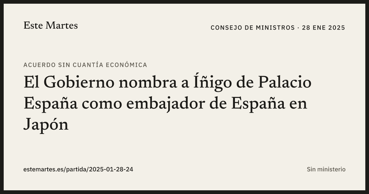 Tarjeta: El Gobierno nombra a Íñigo de Palacio España como embajador de España en Japón