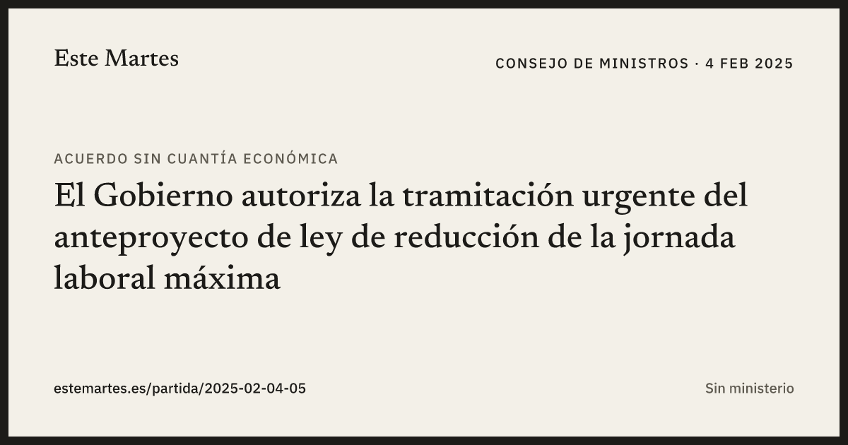 Tarjeta: El Gobierno autoriza la tramitación urgente del anteproyecto de ley de reducción de la jornada laboral máxima