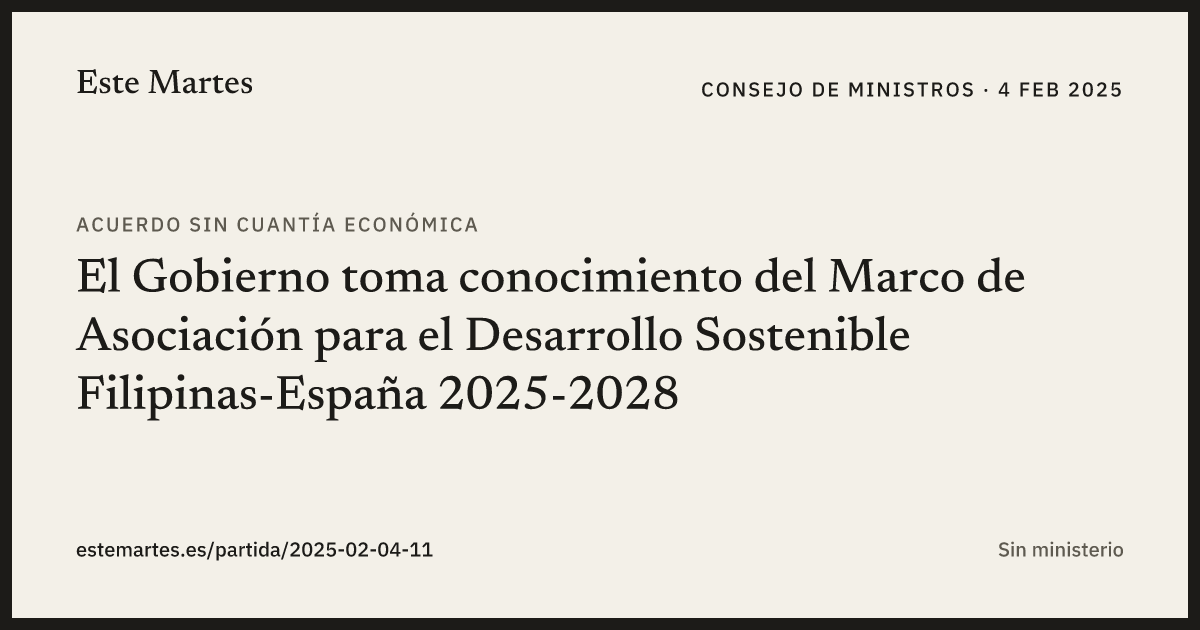 Tarjeta: El Gobierno toma conocimiento del Marco de Asociación para el Desarrollo Sostenible Filipinas-España 2025-2028